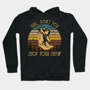 Girl, Don't You Stop Your Cryin' Retro Cowboy Boots Hoodie